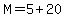 M=5%2B20