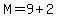 M=9%2B2