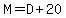 M=D%2B20
