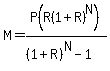 M=P%28R%281%2BR%29%5EN%29%2F%28%281%2BR%29%5EN-1%29