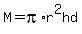M=pi%2Ar%5E2hd