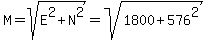 M=sqrt%28E%5E2%2BN%5E2%29=sqrt%281800%2B576%5E2%29