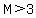 M%3E3