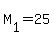 M%5B1%5D+=+25