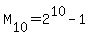M%5B10%5D+=+2%5E10+-+1