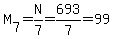 M%5B7%5D+=+N%2F7+=+693%2F7+=+99