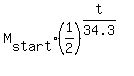 M%5Bstart%5D%2A%281%2F2%29%5E%28t%2F34.3%29