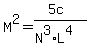 M%5E2=%285c%29%2F%28N%5E3%2AL%5E4%29