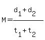 M+=+%28d%5B1%5D%2Bd%5B2%5D%29%2F%28t%5B1%5D%2Bt%5B2%5D%29