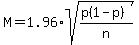 M+=+1.96%2Asqrt%28%28p%281+-+p%29%29%2Fn%29
