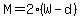 M+=+2%28W-d%29