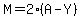 M+=+2%2A%28A+-+Y%29
