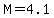 M+=+4.1