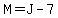 M+=+J-7
