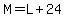 M+=+L+%2B+24