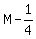 M+-+1%2F4