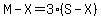 M-X=3%28S-X%29