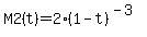 M2%28t%29=2%281-t%29%5E%28-3%29