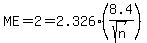 ME+=+2+=+2.326+%288.4%2Fsqrt%28n%29%29
