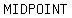 MIDPOINT