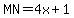 MN=+4x+%2B1