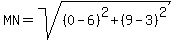 MN+=+sqrt%28%280-6%29%5E2%2B%289-3%29%5E2%29