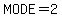 MODE+=+2.00