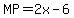 MP+=+2x+-+6