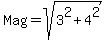 Mag+=+sqrt%283%5E2+%2B+4%5E2%29
