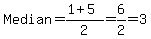 Median=%281%2B5%29%2F2=6%2F2=3
