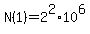 N%281%29=2%5E2%2A10%5E6