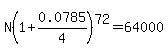 N%281%2B0.0785%2F4%29%5E72=64000