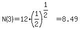 N%283%29+=+12%281%2F2%29%5E%281%2F2%29+=+8.49