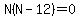 N%28N-12%29=0