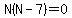 N%28N-7%29=0