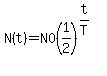 N%28t%29+=+N0%281%2F2%29%5E%28t%2FT%29