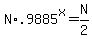N%2A.9885%5Ex=N%2F2