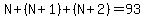 \"N%2B%28N%2B1%29%2B%28N%2B2%29=93\"