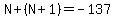 N%2B%28N%2B1%29=-137