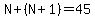 N%2B%28N%2B1%29=45