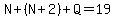 N%2B%28N%2B2%29%2BQ=19