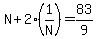 N%2B2%281%2FN%29=83%2F9