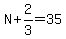 N%2B2%2F3=35