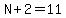 N%2B2=11