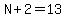 N%2B2=13