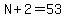 N%2B2=53