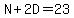 N%2B2D=23