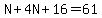 N%2B4N%2B16=61