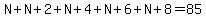 N%2BN%2B2%2BN%2B4%2BN%2B6%2BN%2B8=85