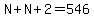 N%2BN%2B2=546